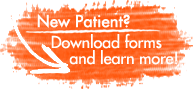 New Patient? Download forms and learn more!